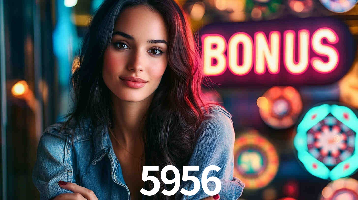 5956 - Cassino Online e Slots com - 5956.com